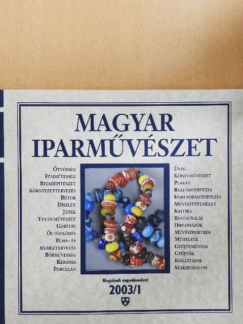 Ács Piroska - Magyar Iparművészet 2003/1. [antikvár]