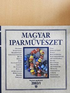 Ács Piroska - Magyar Iparművészet 2003/1. [antikvár]