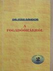 Dr. Füle Sándor - A fogadóórákról [antikvár]