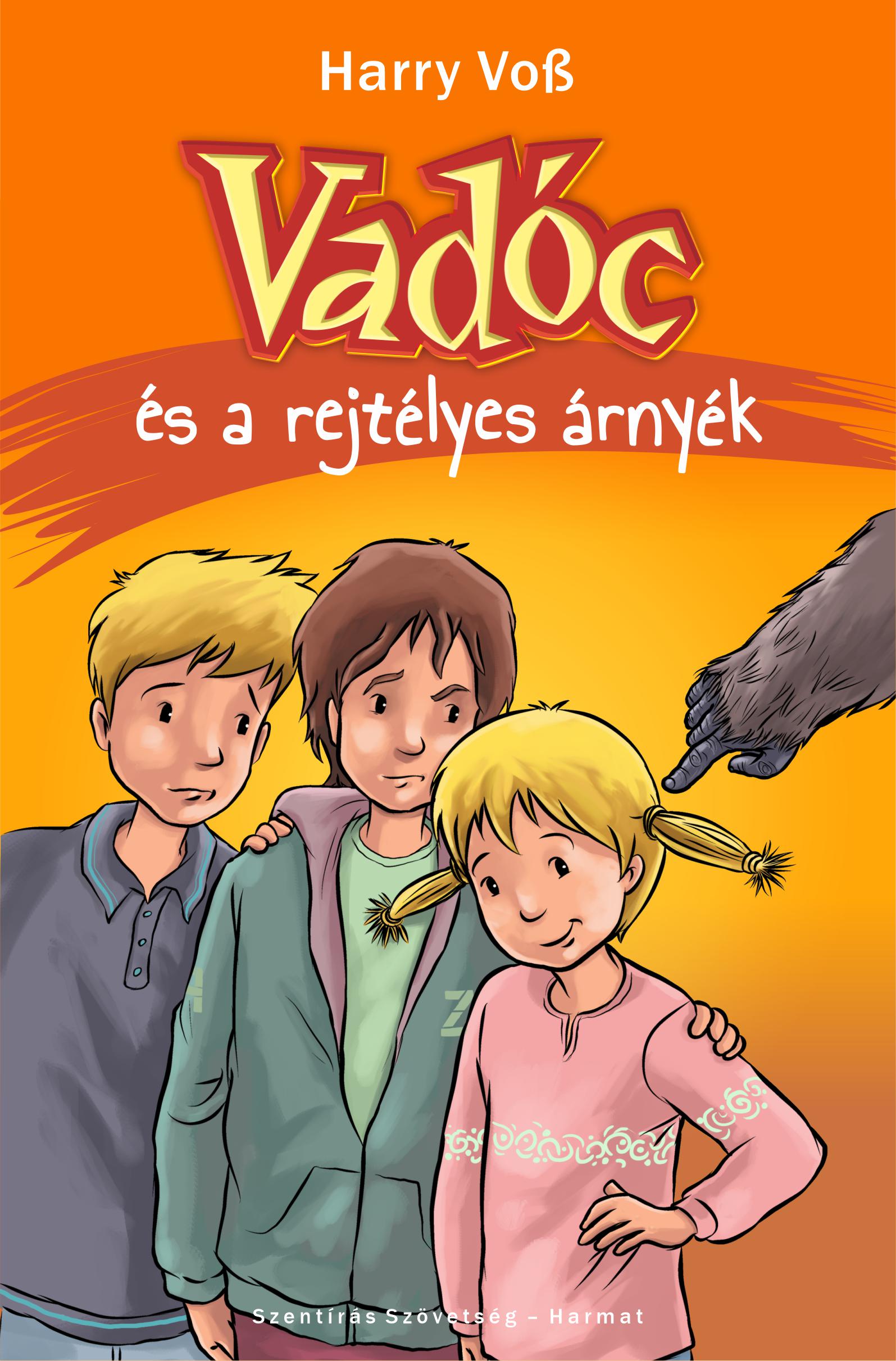 Harry Voß - Vadóc és a rejtélyes árnyék. Vadóc 3. [eKönyv: epub, mobi]