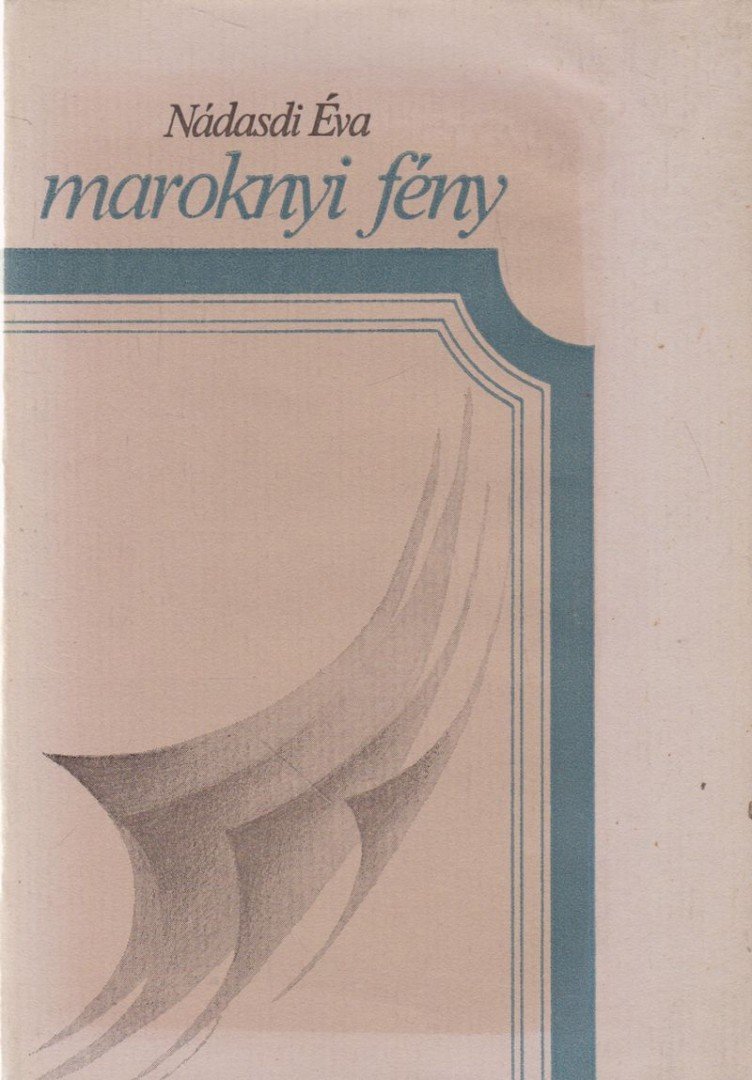 Nádasdi Éva - Maroknyi fény [antikvár]