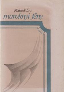 Nádasdi Éva - Maroknyi fény [antikvár]