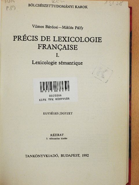 Bárdosi Vilmos - Précis de Lexicologie Francaise I. [antikvár]