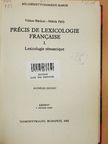 Bárdosi Vilmos - Précis de Lexicologie Francaise I. [antikvár]