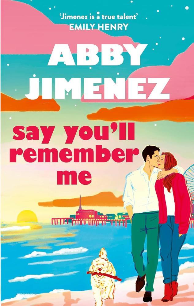 Abby Jimenez - Say You'll Remember Me