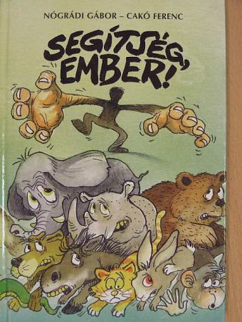 Nógrádi Gábor - Segítség, ember! 1-2 [antikvár]