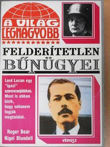 Nigel Blundell - A világ legnagyobb felderítetlen bűnügyei [antikvár]