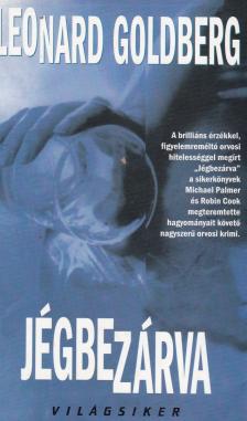 GOLDBERG, LEONARD - Jégbe zárva [antikvár]