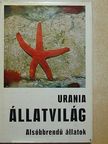 Dr. Horst Müller - Urania Állatvilág - Alsóbbrendű állatok [antikvár]
