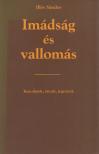 Illés Sándor - Imádság és vallomás (aláírt) [antikvár]