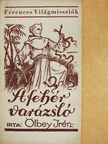 Ölbey Irén - A fehér varázsló [antikvár]