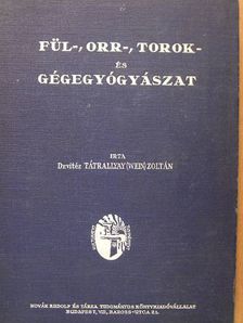 Dr. Tátrallyay (Wein) Zoltán - Fül-, orr-, torok- és gégegyógyászat [antikvár]