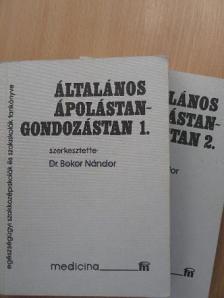 Dr. Bokor Nándor - Általános ápolástan-gondozástan 1-2. [antikvár]