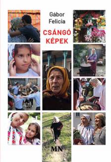 Gábor Felicia - Csángó képek [antikvár]