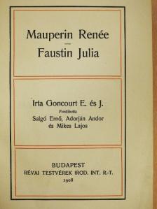 E. Goncourt - Mauperin Renée/Faustin Julia [antikvár]