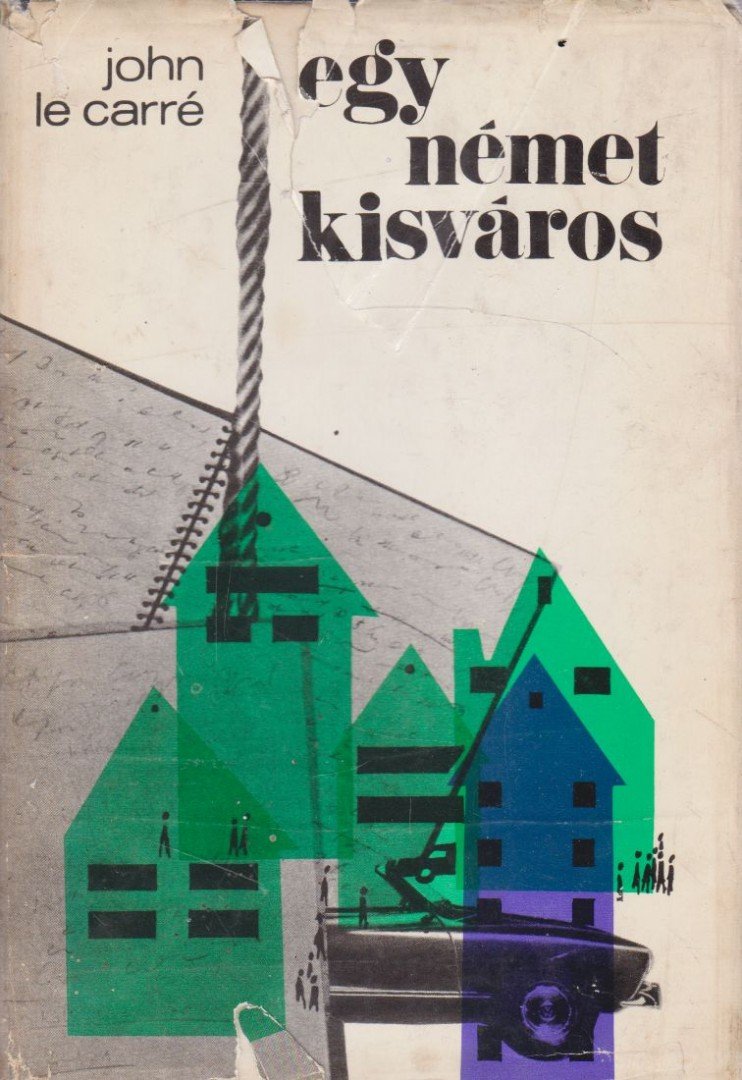 JOHN LE CARRÉ - Egy német kisváros [antikvár]
