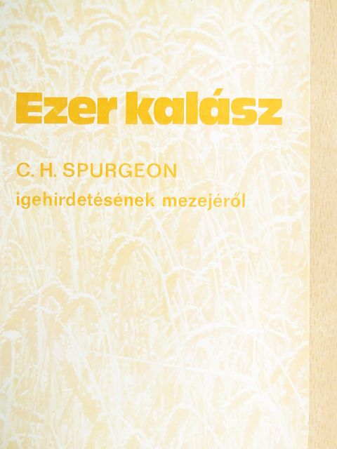 C. H. Spurgeon - Ezer kalász [antikvár]