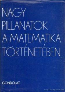 Freud Róbert - Nagy pillanatok a matematika történetében [antikvár]
