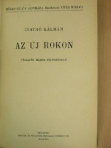 Csathó Kálmán - Az uj rokon/Fej vagy írás/Marika [antikvár]