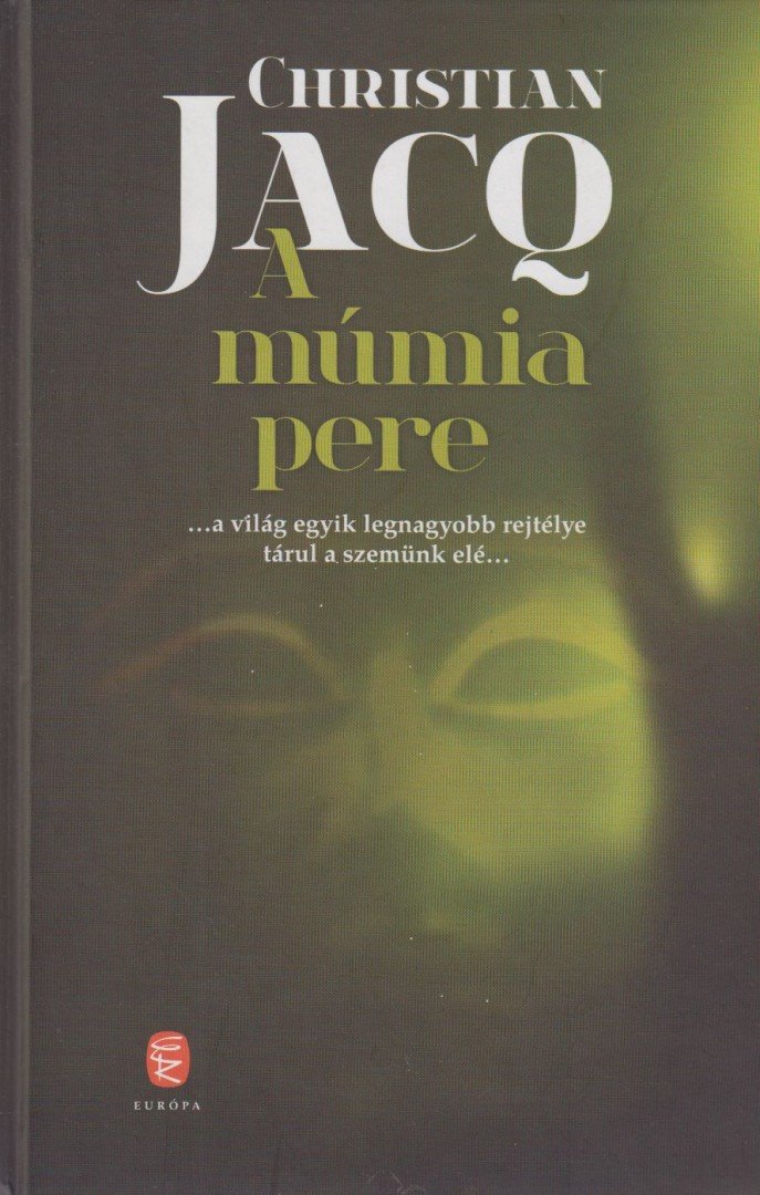 Christian JACQ - A múmia pere [antikvár]