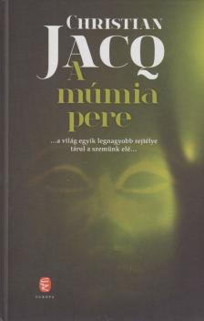 Christian JACQ - A múmia pere [antikvár]
