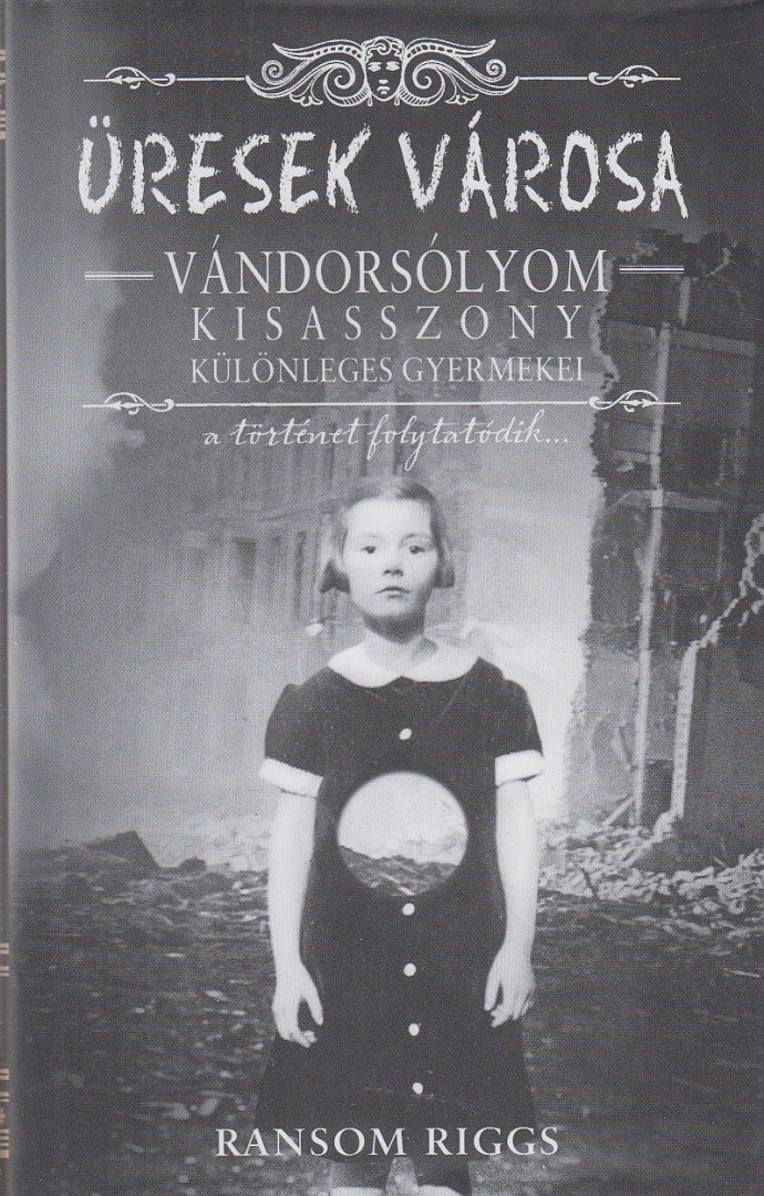 RANSOM RIGGS - Üresek városa [antikvár]