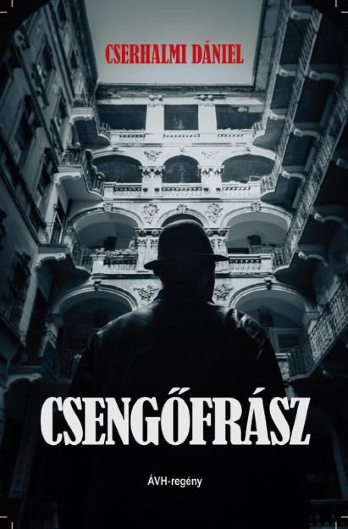 Cserhalmi Dániel - Csengőfrász (dedikált) [antikvár]