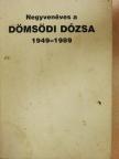 Bábel Sándor - Negyvenéves a dömsödi Dózsa [antikvár]