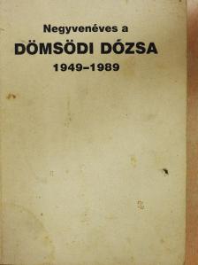 Bábel Sándor - Negyvenéves a dömsödi Dózsa [antikvár]
