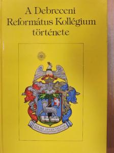 Bajkó Mátyás - A Debreceni Református Kollégium története [antikvár]