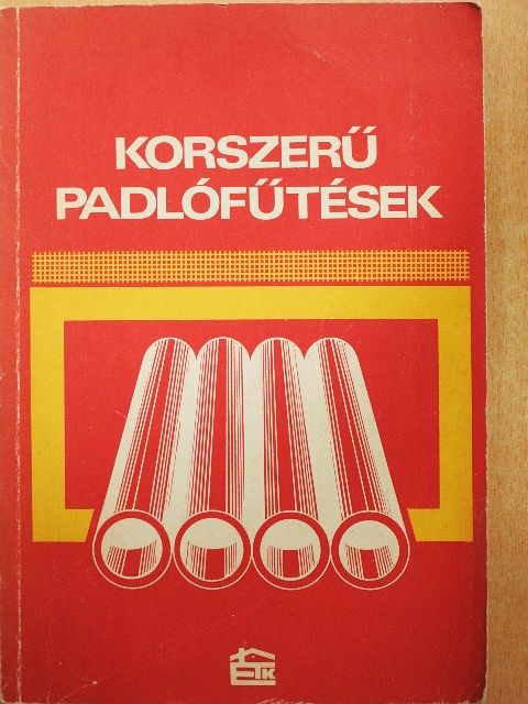 Dr. Bánhidy László - Korszerű padlófűtések [antikvár]