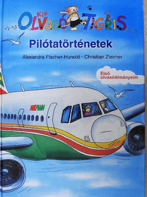 Alexandra Fischer-Hunold - Pilótatörténetek [antikvár]