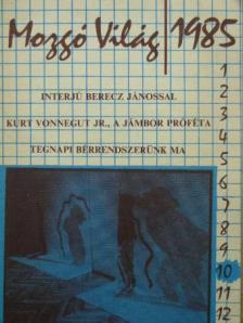 Agárdi Péter - Mozgó Világ 1985. október [antikvár]