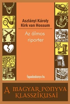 Aszlányi Károly - Az álmos riporter [eKönyv: epub, mobi]