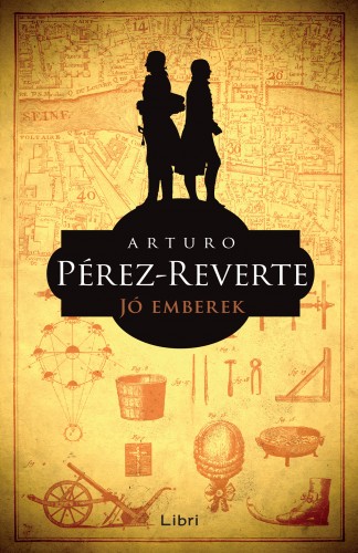Arturo Pérez-Reverte - Jó emberek [eKönyv: epub, mobi]