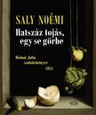 Saly Noémi - Hatszáz tojás, egy se görbe  Molnár Julia szakátskönyve 1854