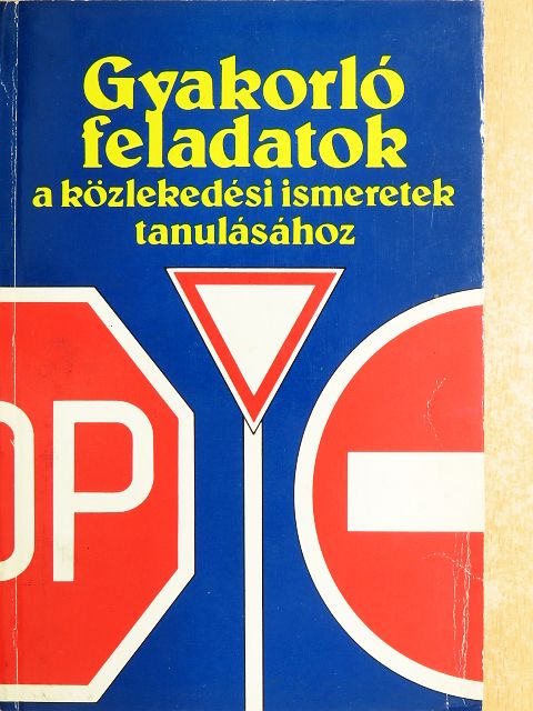 Kalivoda Alajos - Gyakorló feladatok a közlekedési ismeretek tanulásához [antikvár]