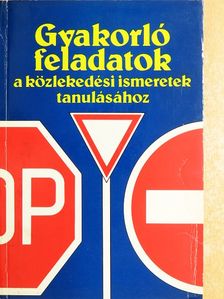 Kalivoda Alajos - Gyakorló feladatok a közlekedési ismeretek tanulásához [antikvár]