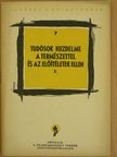 Tudósok küzdelme a természettel és az előítéletek ellen II. [antikvár]