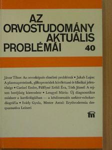 Cseizel Endre - Az orvostudomány aktuális problémái 40. [antikvár]