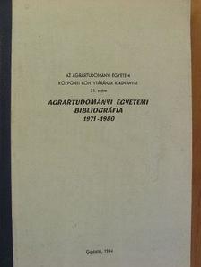 Agrártudományi egyetemi bibliográfia 1971-1980 [antikvár]