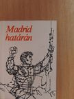 Dolores Ibarruri - Madrid határán... (minikönyv) (számozott) [antikvár]