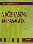 Dr. Bognár Piroska - A közhasznú társaságok [antikvár]