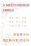 Susan Schneider - A mesterséges ember