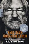 Richard Brox - Kein Dach über dem Leben [antikvár]