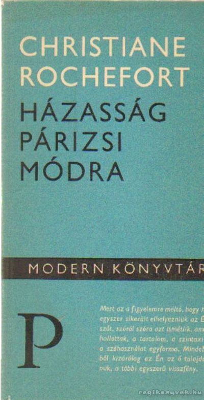 Rochefort, Christiane - Házasság párizsi módra [antikvár]