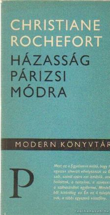 Rochefort, Christiane - Házasság párizsi módra [antikvár]