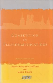 Jean-Jacques Laffont, Jean Tirole - Competition in Telecommunications [antikvár]