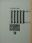 Dr. Bánhidi László - Egycsöves vízfűtések [antikvár]