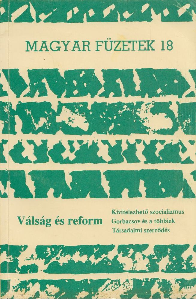 KENDE PÉTER - Válság és reform [antikvár]